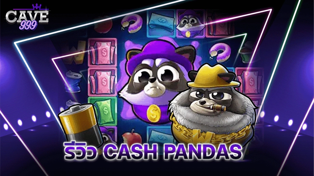 รีวิวเกมสล็อต Cash Pandas